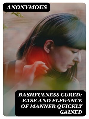 cover image of Bashfulness Cured